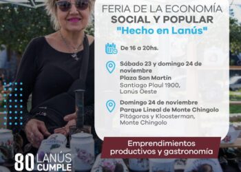Hecho en Lanús: dos nuevas ediciones de la Feria de la Economía Social y Popular en Lanús Oeste y Monte Chingolo