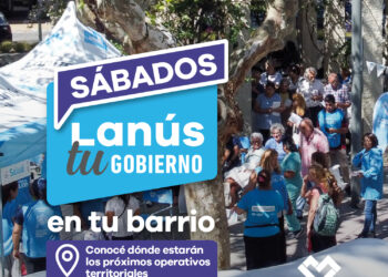 Lanús Gobierno realizará un nuevo operativo Lanús tu Gobierno este sábado en Monte Chingolo y Lanús Oeste