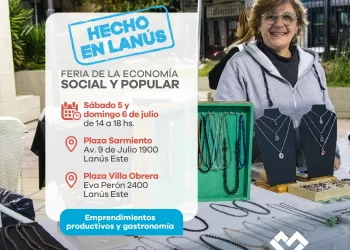 Lanús Gobierno anunció dos nuevas jornadas la Feria de la Economía Social y Popular Hecho en Lanús