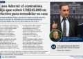 Polémica por presunta obra privada: un contratista afirma haber cobrado US$245.000 en efectivo
