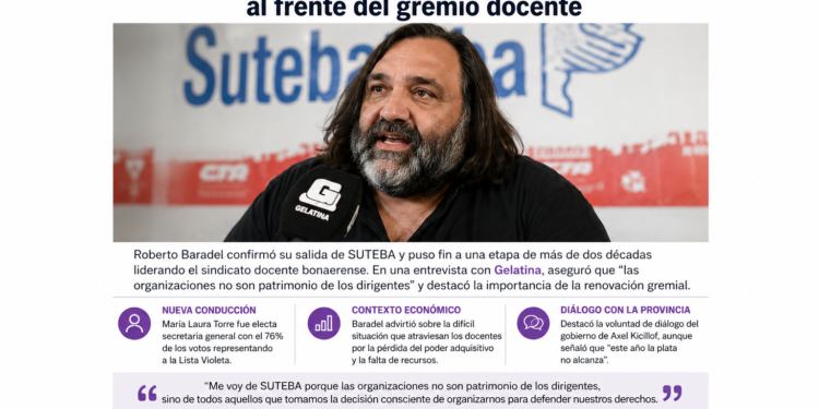Fin de una era en SUTEBA: Roberto Baradel deja la conducción del gremio docente tras más de dos décadas