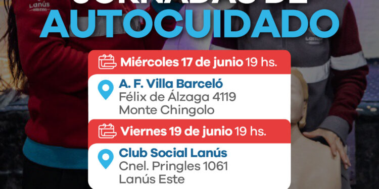 LANÚS GOBIERNO REALIZARÁ NUEVAS JORNADAS DE AUTOCUIDADO EN MONTE CHINGOLO Y EN LANÚS ESTE