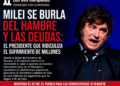 REPUDIO A LAS DECLARACIONES DE MILEI: CUANDO LA BURLA REEMPLAZA A LA RESPONSABILIDAD