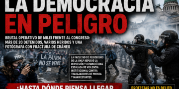LA REPRESIÓN COMO RESPUESTA: EL GOBIERNO DE MILEI VUELVE A PONER A LA DEMOCRACIA EN ZONA DE RIESGO