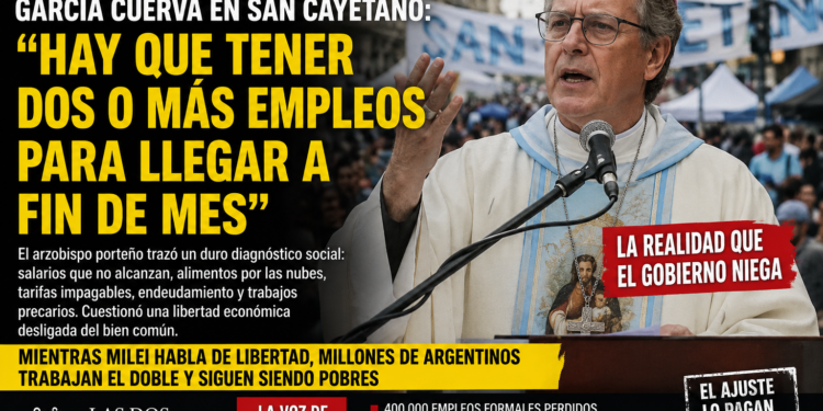 SAN CAYETANO Y EL GRITO DE UNA ARGENTINA QUE NO LLEGA A FIN DE MES: EL DURO MENSAJE QUE DESNUDA EL FRACASO SOCIAL DE MILEI