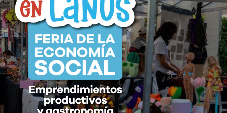 LANÚS GOBIERNO REALIZARÁ NUEVAS JORNADAS DE LA FERIA DE LA ECONOMÍA SOCIAL “HECHO EN LANÚS”