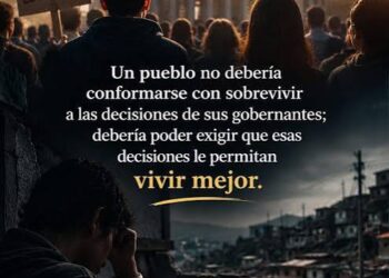 UN GOBIERNO QUE LE DA LA ESPALDA AL PUEBLO NO PUEDE IGNORAR EL COSTO SOCIAL DE SUS DECISIONES